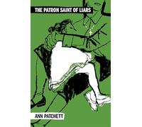 The Patron Saint of Liars: A Novel