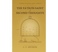 The Patron Saint of Second Thoughts: 1