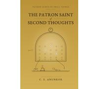 The Patron Saint of Second Thoughts