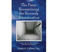 The Patsy: Reexamining the Kennedy Assassination