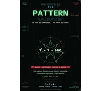 The Pattern: A Novel of Consciousness, Mathematics, and Destiny