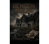 The Pattern Beneath