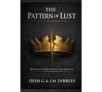 The Pattern of Lust: Wisdom and Discipline sold separately