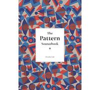 Drusilla Cole – The Pattern Sourcebook – A Century of Surface Design – Tascabile