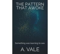 The Pattern That Awoke