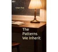 The Patterns We Inherit