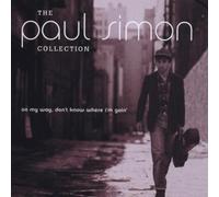 the paul simon colleltion - Collection:I'm on My Way, Don't Kno