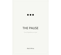 The Pause: From Elsewhere to God