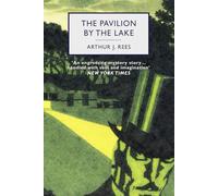 The Pavilion by the Lake: A Golden Age Mystery