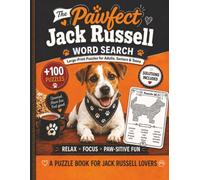 The Pawfect Jack Russell Word Search: 100+ Large-Print Puzzles for Adults, Seniors & Teens | Relaxing Jack Russell Word Search Book for Dog Lovers with Solutions