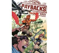 The Paybacks - Eroi in Debito - Saldapress - Italiano
