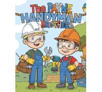 The Payne Handyman Brothers