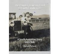 The Paynter, Lawson, Ford & Rauth Family Tree: A South Australian Story - since 1846