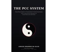 The PCC System: From the Prison System to Transnational Criminal Governance: Inside a Foreign Terrorist Organization and Its Real Threat to the United States