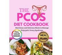 THE PCOS DIET COOKBOOK: THE PCOS DIET COOKBOOK