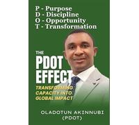 THE PDOT EFFECT: TRANSFORMING CAPACITY INTO GLOBAL IMPACT