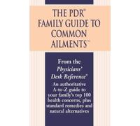 The PDR Family Guide to Common Ailments (Tascabile)