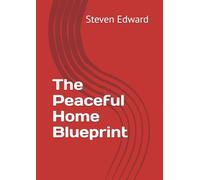 The Peaceful Home Blueprint