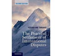 The Peaceful Settlement of International Disputes