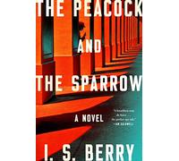 I S Berry The Peacock and the Sparrow (Copertina rigida)