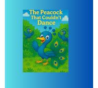 The Peacock That Couldn;t Dance