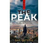 The Peak: The Jackal meets Black Doves in this heady espionage thriller set across Canberra, Hong Kong and Beijing.