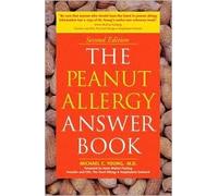 The Peanut Allergy Answer Book 2nd (second) edition Text Only