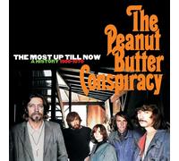 The Peanut Butter Conspiracy The Most Up Till Now: A History 1966-1970 (CD)