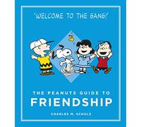 The Peanuts Guide to Friendship