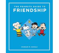 The Peanuts Guide to Friendship