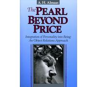 The Pearl Beyond Price: Integration of Personality into Being, an Object Relations Approach