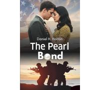The Pearl Bond: The Love Story That War Failed to Erase