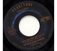 The Pearl Mixed Company - Have You Had Any Lately