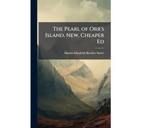 The Pearl of Orr's Island. New, Cheaper Ed