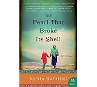 Nadia Hashimi The Pearl That Broke Its Shell (Tascabile)