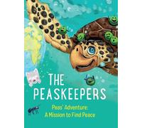 The Peaskeepers: an intercultural children's book about peace