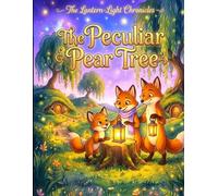 The Peculiar Pear Tree: A Warm Bedtime Story About Honesty, Courage, and Family Love