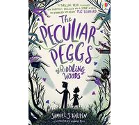 The Peculiar Peggs of Riddling Woods – Usborne