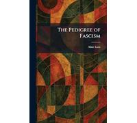 The Pedigree of Fascism