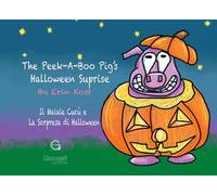 The Peek-A-Boo Pig’s Halloween Surprise. Ediz. multilingue