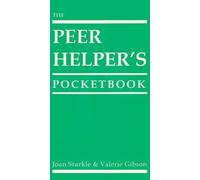 The Peer Helper's Pocketbook by Sturkie, Joan, Gibson, Valerie (1992) Paperback