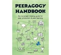 The Peeragogy Handbook - Corneli Joseph