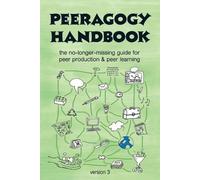 The Peeragogy Handbook, v. 3 (Tascabile) Peeragogy Handbook