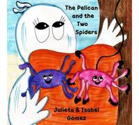 The Pelican and the Two Spiders