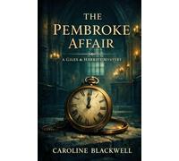 The Pembroke Affair: A Giles & Harriet Mystery