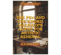 The Pen and the Sword: Malraux’s Quest For Artistic Renewal