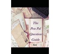 THE Pen Pal Question Guide