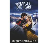 The Penalty Box Heart: A Grumpy Sunshine Hockey Romance