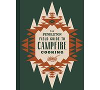 Pendleton Woolen M The Pendleton Field Guide to Campfire Coo (Copertina rigida)