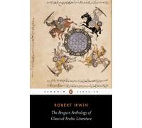 The Penguin Anthology of Classical Arabic Literature